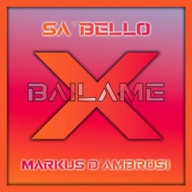 MARKUS D'AMBROSI & SÁ BELLO - BAILAME